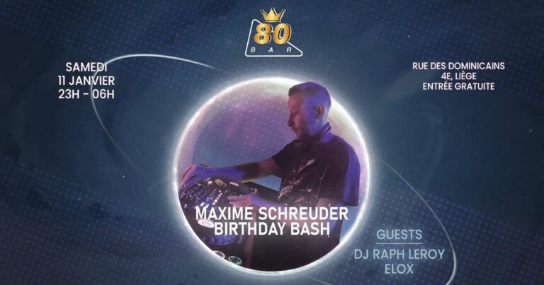 MAXIME SCHREUDER ( BIRTHDAY BASH)/ ELOX / DJ RAPH LEROY