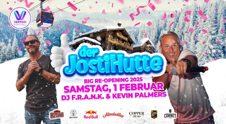 Der Jostihutte | BIG RE-OPENING