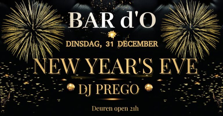NEW YEAR @ BAR d’O / Dinsdag 31 dec