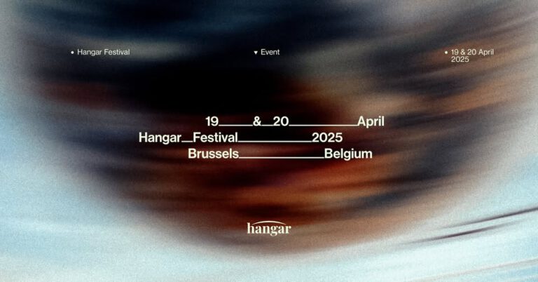 HANGAR FESTIVAL 2025 – BRUSSELS