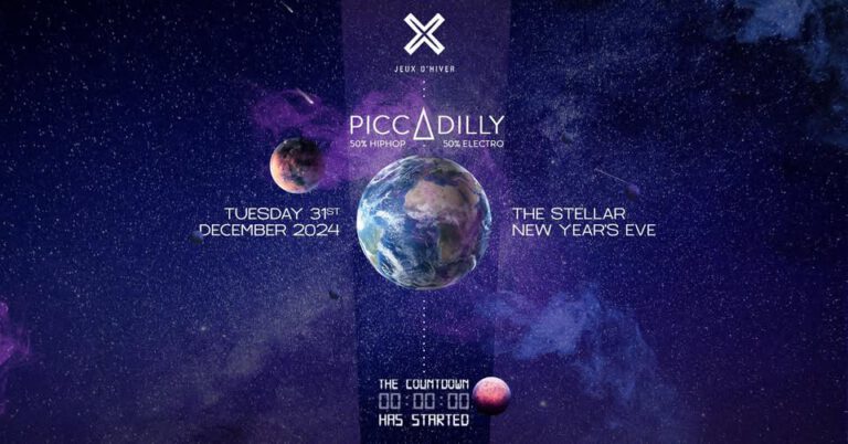 PICCADILLY ○ JEUX D’HIVER ○ STELLAR NEW YEAR’S EVE ○ TUESDAY 31.12