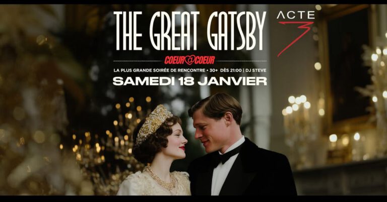 SOIRÉE GATSBY/ ENTRÉE GRATUITE (Avant 22h30) / Grande Soirée pour célibataires / Acte 3 Event Hall